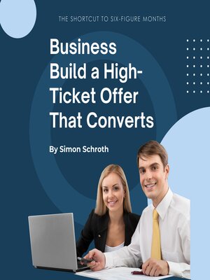 cover image of Build a High-Ticket Offer That Converts